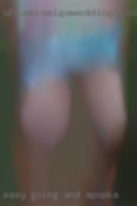 Easy Apopka going and looking for friends.