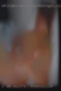 I am fun, energetic, and love milfs in Knoxville to please. I am fun, energetic, and love milfs in Knoxville to please.