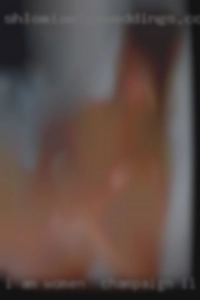 I am a single versatile women in Champaign, IL gay.